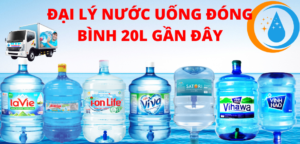 Đại Lý Nước Uống Đóng Bình 20L Gần Đây